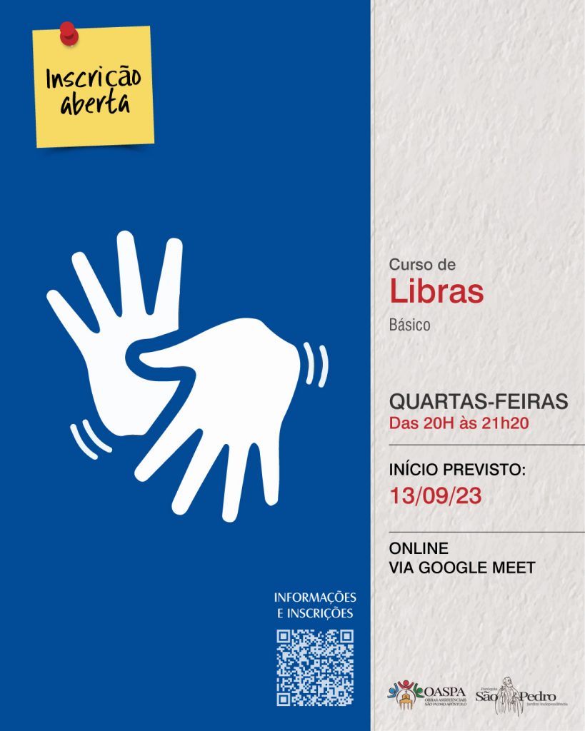 Curso de Libras - Online - Quartas-feiras das 19h às 20h30 - Mais informações: - 11 2211-4241